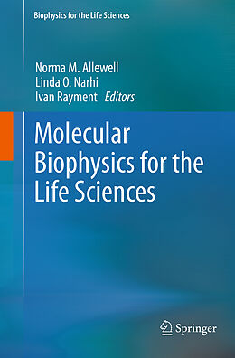 Couverture cartonnée Molecular Biophysics for the Life Sciences de 