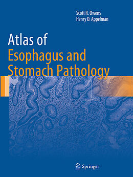 Kartonierter Einband Atlas of Esophagus and Stomach Pathology von Henry D. Appelman, Scott R. Owens