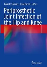 Kartonierter Einband Periprosthetic Joint Infection of the Hip and Knee von