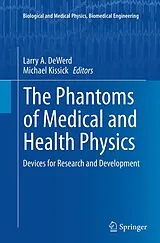 Kartonierter Einband The Phantoms of Medical and Health Physics von 