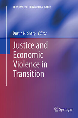 Couverture cartonnée Justice and Economic Violence in Transition de 