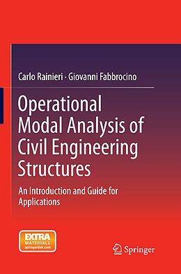 Couverture cartonnée Operational Modal Analysis of Civil Engineering Structures de Giovanni Fabbrocino, Carlo Rainieri