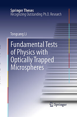 Couverture cartonnée Fundamental Tests of Physics with Optically Trapped Microspheres de Tongcang Li