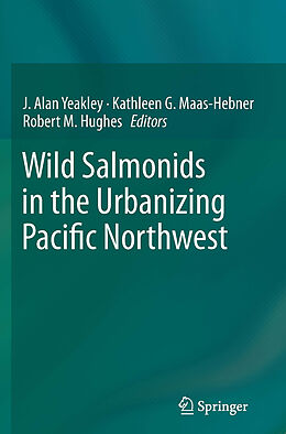 Couverture cartonnée Wild Salmonids in the Urbanizing Pacific Northwest de 