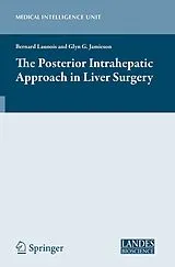 Kartonierter Einband (Kt) The Posterior Intrahepatic Approach in Liver Surgery von 