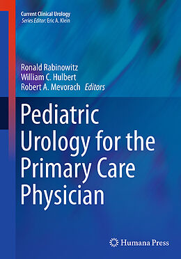 Couverture cartonnée Pediatric Urology for the Primary Care Physician de 