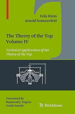 Kartonierter Einband The Theory of the Top. Volume IV von Arnold Sommerfeld, Felix Klein