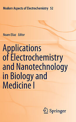 Couverture cartonnée Applications of Electrochemistry and Nanotechnology in Biology and Medicine I de 