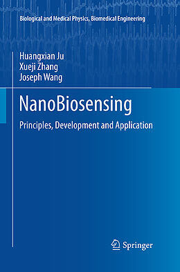 Kartonierter Einband NanoBiosensing von Huangxian Ju, Joseph Wang, Xueji Zhang