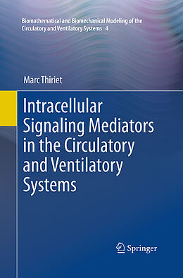 Couverture cartonnée Intracellular Signaling Mediators in the Circulatory and Ventilatory Systems de Marc Thiriet