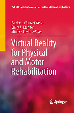 Couverture cartonnée Virtual Reality for Physical and Motor Rehabilitation de 