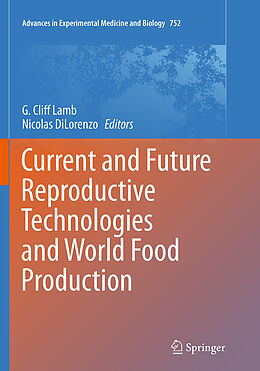 Couverture cartonnée Current and Future Reproductive Technologies and World Food Production de 