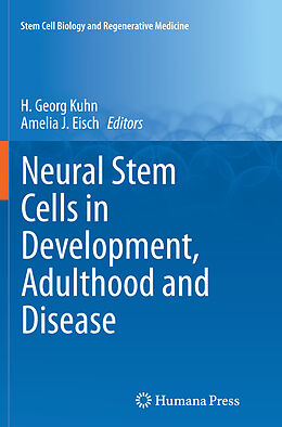 Couverture cartonnée Neural Stem Cells in Development, Adulthood and Disease de 