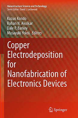 Kartonierter Einband Copper Electrodeposition for Nanofabrication of Electronics Devices von 
