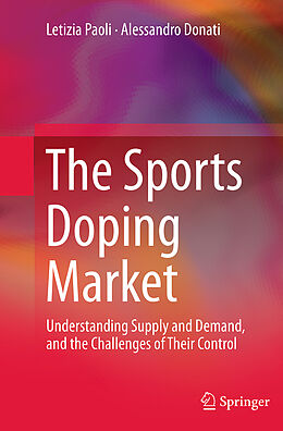 Couverture cartonnée The Sports Doping Market de Alessandro Donati, Letizia Paoli