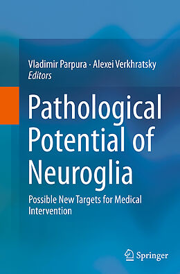 Couverture cartonnée Pathological Potential of Neuroglia de 
