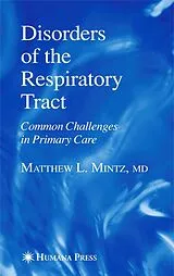 Kartonierter Einband Disorders of the Respiratory Tract von Matthew L. Mintz