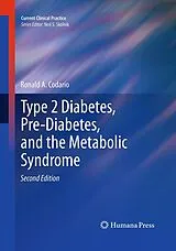 Kartonierter Einband Type 2 Diabetes, Pre-Diabetes, and the Metabolic Syndrome von Ronald A. Codario