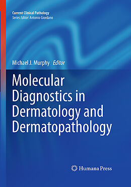 Kartonierter Einband Molecular Diagnostics in Dermatology and Dermatopathology von 