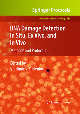 Kartonierter Einband DNA Damage Detection In Situ, Ex Vivo, and In Vivo von 