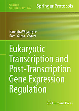 Fester Einband Eukaryotic Transcriptional and Post-Transcriptional Gene Expression Regulation von 