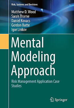 Livre Relié Mental Modeling Approach de Matthew D. Wood, Sarah Thorne, Igor Linkov