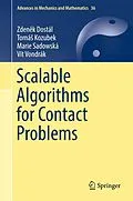 E-Book (pdf) Scalable Algorithms for Contact Problems von Zdenek Dostál, Tomás Kozubek, Marie Sadowská