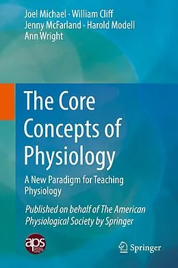 E-Book (pdf) The Core Concepts of Physiology von Joel Michael, William Cliff, Jenny McFarland
