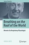 E-Book (pdf) Breathing on the Roof of the World von John B. West