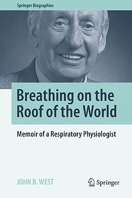 E-Book (pdf) Breathing on the Roof of the World von John B. West