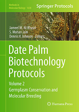 Fester Einband Date Palm Biotechnology Protocols Volume II von 
