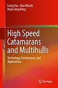E-Book (pdf) High Speed Catamarans and Multihulls von Liang Yun, Alan Bliault, Huan Zong Rong