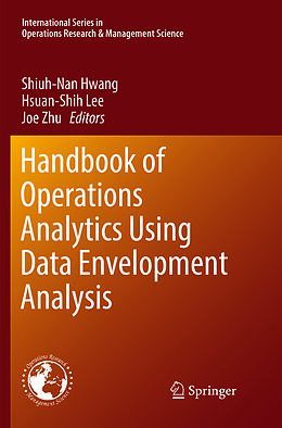 Couverture cartonnée Handbook of Operations Analytics Using Data Envelopment Analysis de 