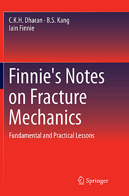 Kartonierter Einband Finnie's Notes on Fracture Mechanics von C. K. H. Dharan, Iain Finnie, B. S. Kang