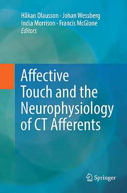 Kartonierter Einband Affective Touch and the Neurophysiology of CT Afferents von 