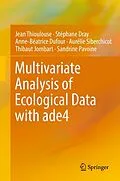 E-Book (pdf) Multivariate Analysis of Ecological Data with ade4 von Jean Thioulouse, Stéphane Dray, Anne-Béatrice Dufour