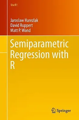 E-Book (pdf) Semiparametric Regression with R von Jaroslaw Harezlak, David Ruppert, Matt P. Wand