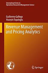 eBook (pdf) Revenue Management and Pricing Analytics de Guillermo Gallego, Huseyin Topaloglu