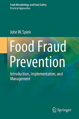 E-Book (pdf) Food Fraud Prevention von John W. Spink