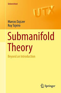 E-Book (pdf) Submanifold Theory von Marcos Dajczer, Ruy Tojeiro