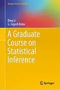 E-Book (pdf) A Graduate Course on Statistical Inference von Bing Li, G. Jogesh Babu