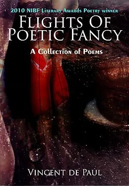E-Book (epub) Flights of Poetic Fancy (a collection of poetry) von Vincent De Paul