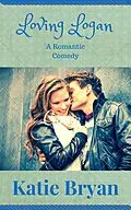 E-Book (epub) Loving Logan von Katie Bryan
