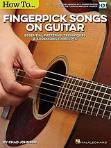 Chad Johnson Notenblätter HL00155364 How to fingerpick Songs on Guitar