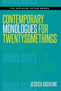 Couverture cartonnée Contemporary Monologues for Twentysomethings de Jessica Bashline