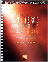 Kartonierter Einband The Praise & Worship Fake Book: For C Instruments von Hal Leonard Publishing Corporation (COR)