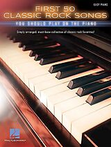  Notenblätter First 50 classic Rock Songs You should play on the Piano