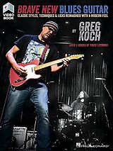 Greg Koch Notenblätter Brave New Blues Guitar (+Online Video)