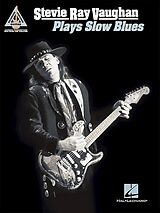  Notenblätter Stevie Ray Vaughan plays Slow Blues