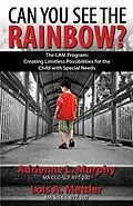 E-Book (epub) Can You See The Rainbow? von Murphy L. Adrienne, Mettler A. Lois